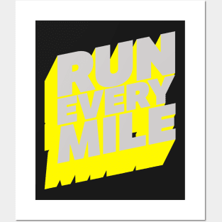 Run Every Mile Posters and Art